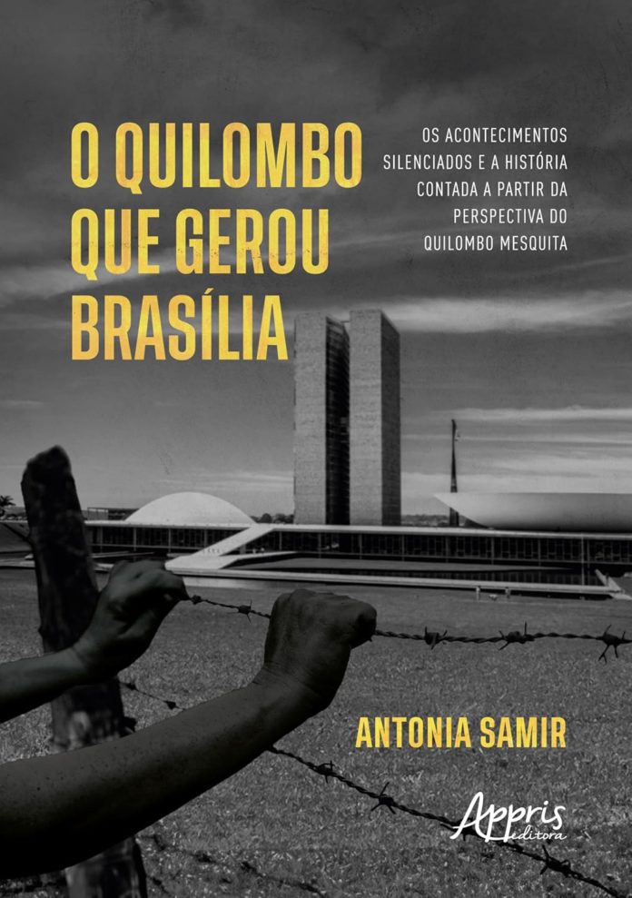 "O Quilombo que gerou Brasília": redefinindo a história oculta da Capital Federal